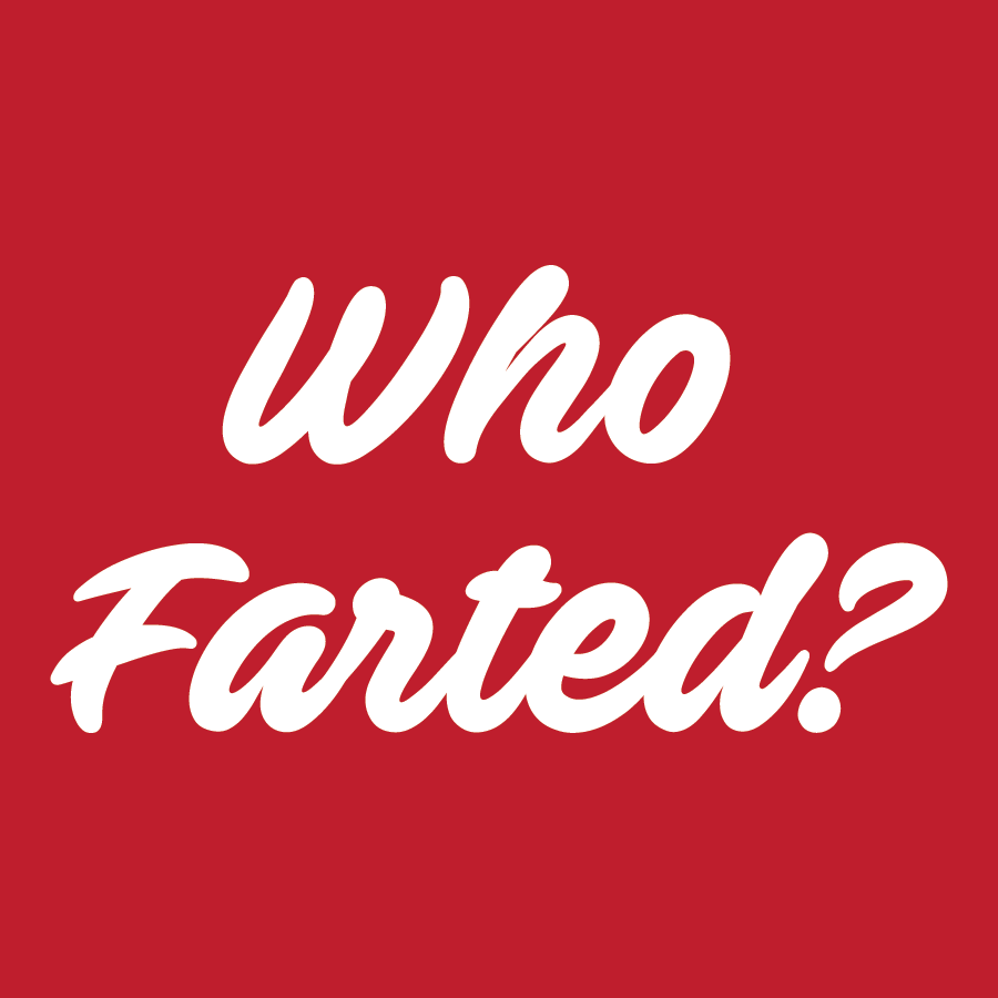 Who Farted?