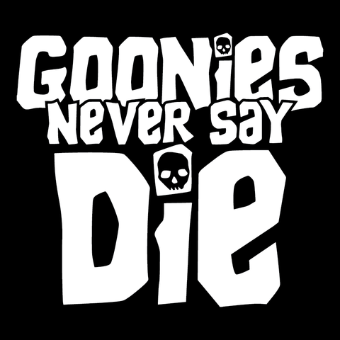 Never Say Die