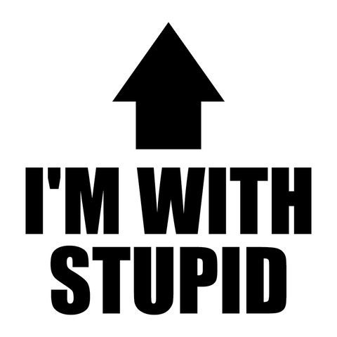 I'm With Stupid