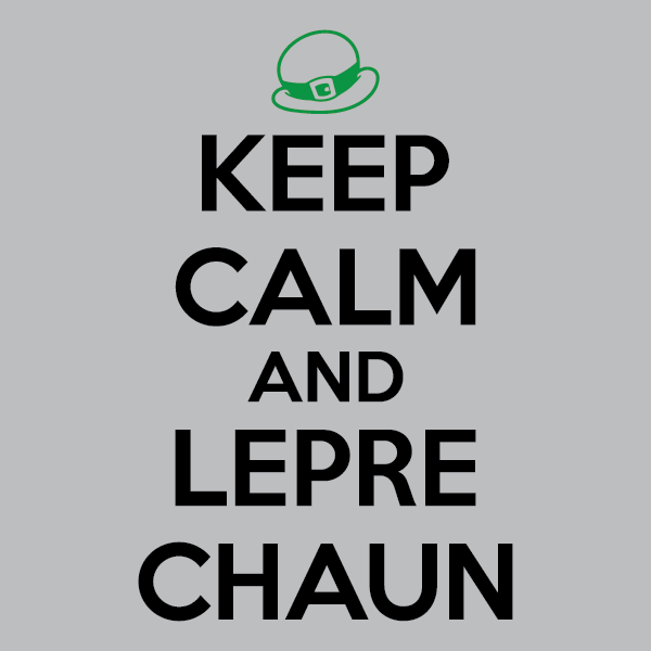 Keep Calm and Leprechaun