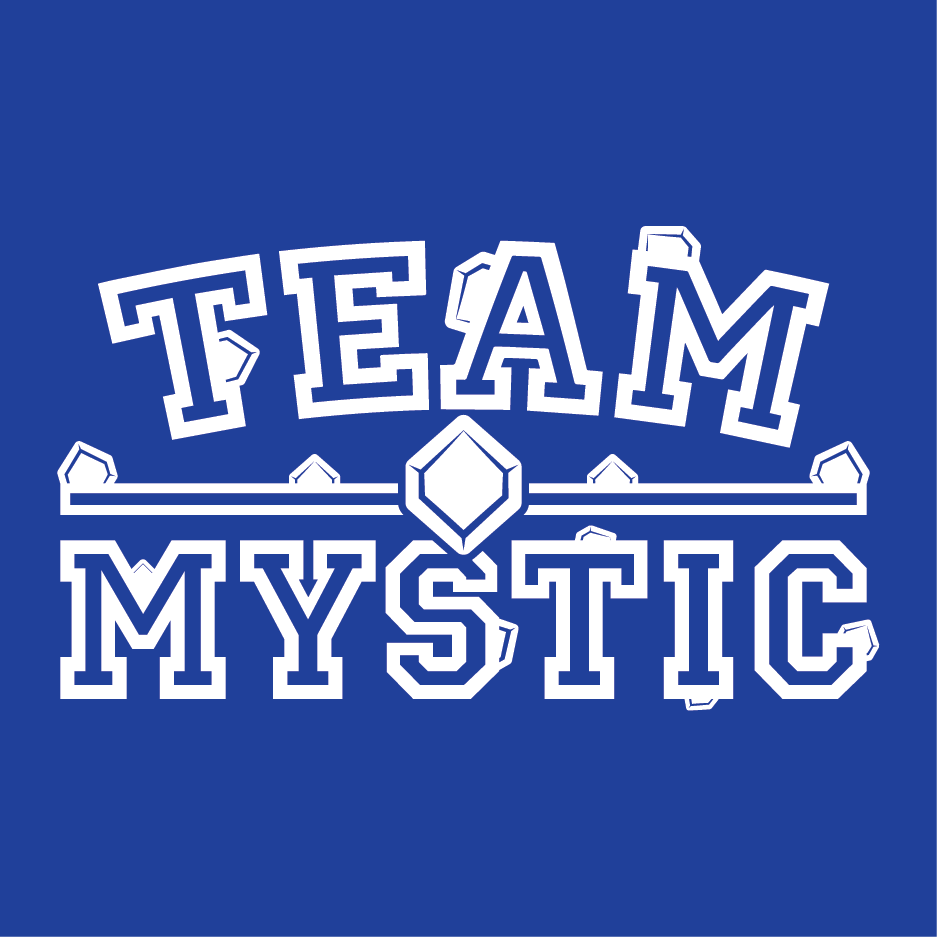 Go Team Mystic!