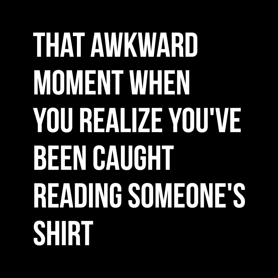 Being Awkward Quotes SAY WHAT? 670 Quotes That Should Never Have Been